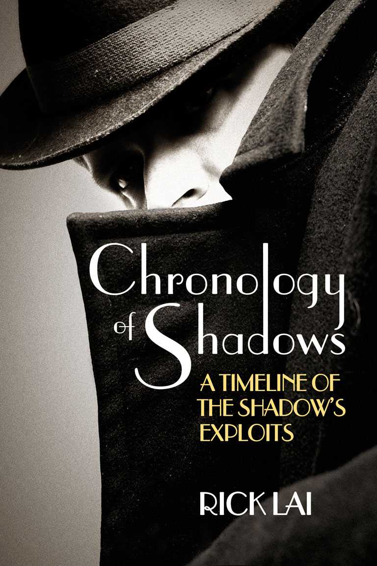 Chronology Of Shadows A Timeline Of The Shadows Exploits Rick Lai