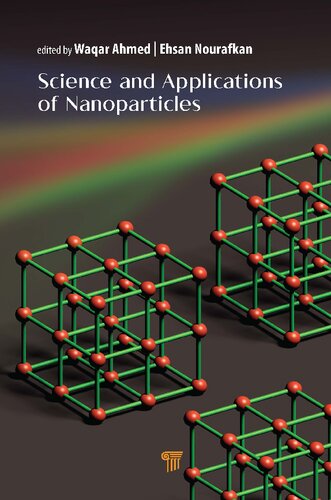 Science And Applications Of Nanoparticles Wagar Ahmed Ehsan Nourafkan