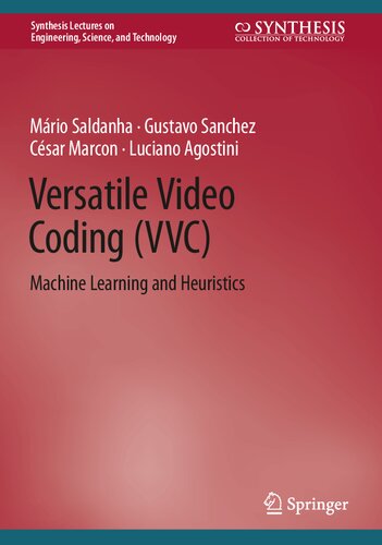 Versatile Video Coding Vvc Machine Learning And Heuristics Mrio Saldanha