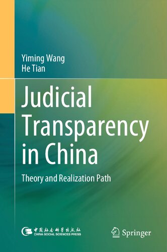 Judicial Transparency In China Theory And Realization Path Yiming Wang