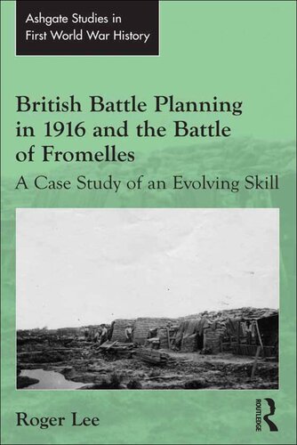 British Battle Planning In 1916 And The Battle Of Fromelles Roger Lee