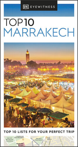Dk Eyewitness Top 10 Marrakech Pocket Travel Guide Dk Eyewitness