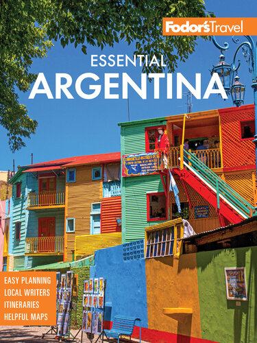 Fodors Essential Argentina With The Wine Country Uruguay Chilean Patagonia Fullcolor Travel Guide 2nd Edition Allan Kelin
