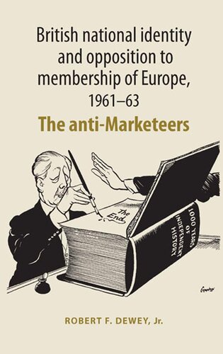 British National Identity And Opposition To Membership Of Europe 196163 Robert Dewey