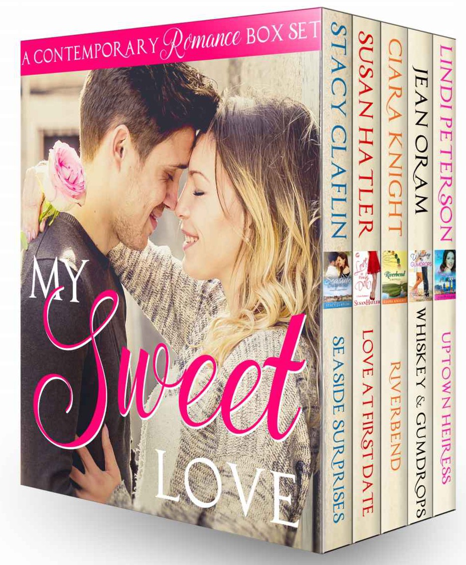 My Sweet Love Contemporary Romance Boxed Set Stacy Claflin Susan Hatler Ciara Knight Jean Oram Lindi Peterson