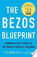 The Bezos Blueprint Carmine Gallo