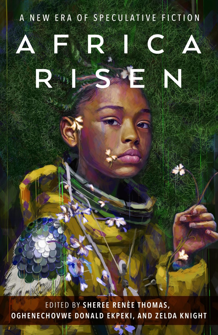 Africa Risen A New Era Of Speculative Fiction Sheree Renée Thomas