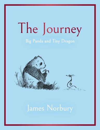 The Journey Big Panda And Tiny Dragon James Norbury