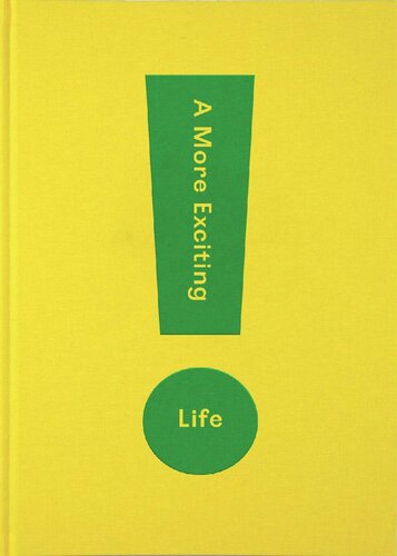 A More Exciting Life A Guide To Greater Freedom Spontaneity And Enjoyment The School Of Life