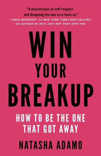Win Your Breakup Natasha Adamo