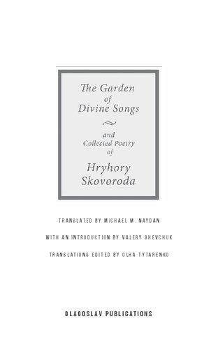The Garden Of Divine Songs And Collected Poetry Of Hryhory Skovoroda Gregory Skovoroda