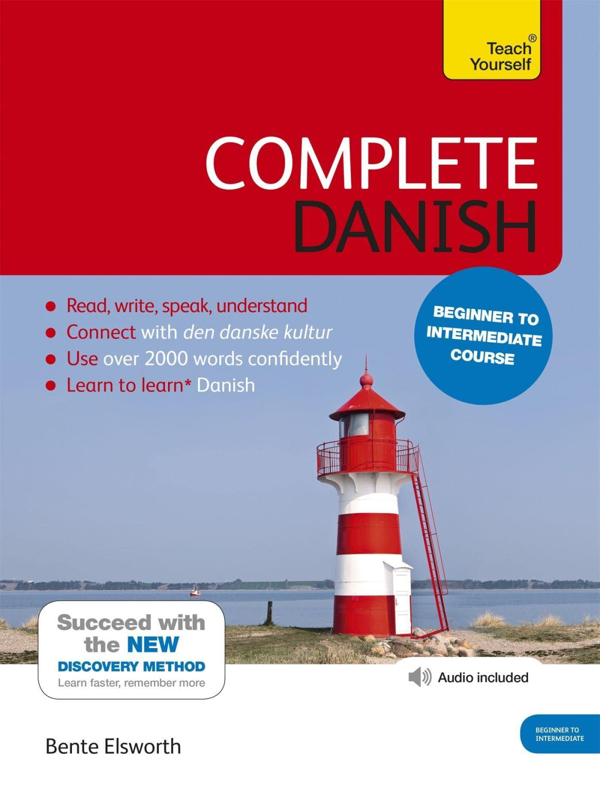 Complete Danish Beginner To Intermediate Course Learn To Read Write Speak And Understand A New Language Teach Yourself Language 1st Edition Bente Elsworth