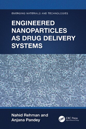 Engineered Nanoparticles As Drug Delivery Systems Rehman N Pandey A