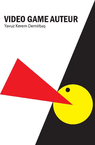 Video Game Auteur 1st Edition Yavuz Kerem Demirbas