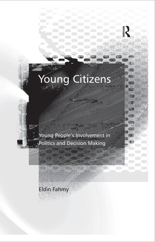 Young Citizens Young Peoples Involvement In Politics And Decision Making Eldin Fahmy