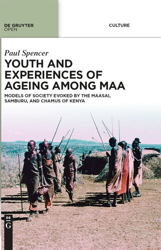Youth And Experiences Of Ageing Among Maa Paul Spencer