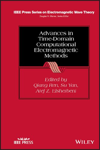 Advances In Timedomain Computational Electromagnetic Methods Qiang Ren