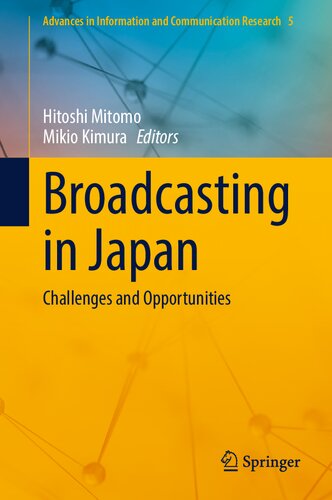 Broadcasting In Japan Challenges And Opportunities Hitoshi Mitomo Editor