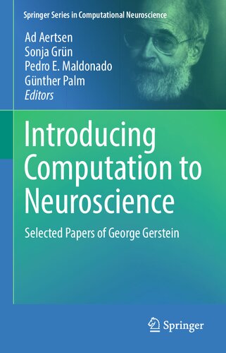 Introducing Computation To Neuroscience Selected Papers Of George Gerstein Ad Aertsen