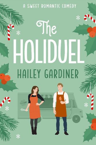 The Holiduel A Sweet Romantic Comedy Christmas Novella Falling For Franklin Series Prequel Hailey Gardiner