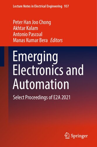 Emerging Electronics And Automation Select Proceedings Of E2a 2021 Peter Han Joo Chong