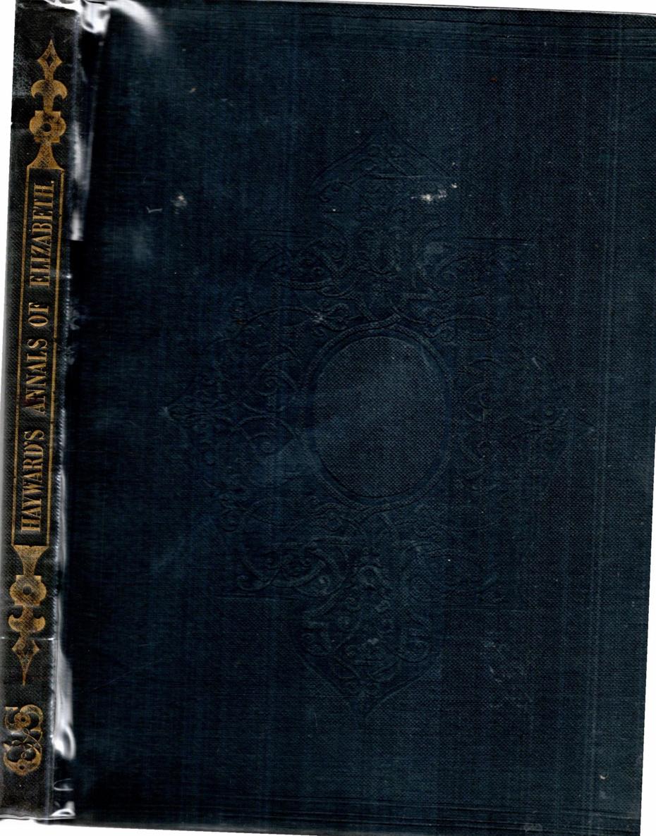 Annals Of The First Four Years Of The Reign Of Queen Elizabeth Royal Historical Society Great Britain