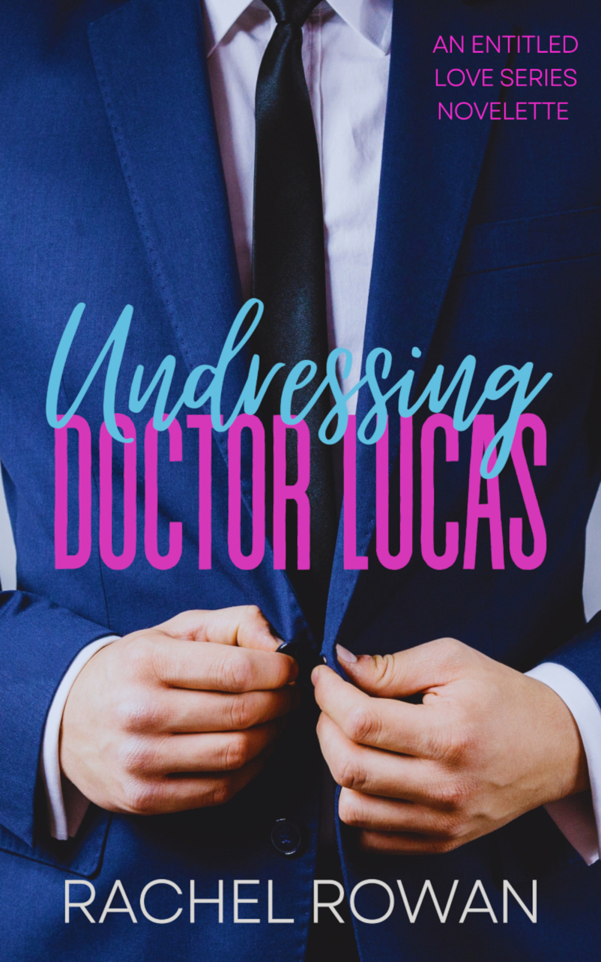Undressing Doctor Lucas Rachel Rowan