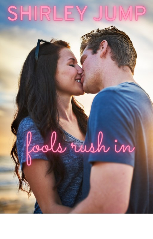 Fools Rush In Shirley Jump