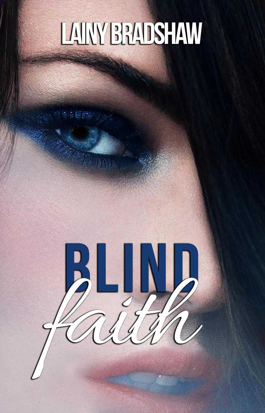 Blind Faith Lainy Bradshaw