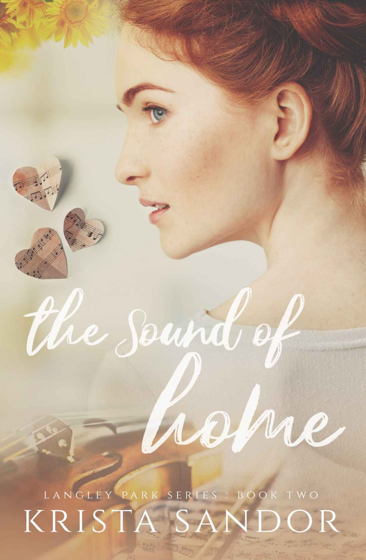The Sound Of Home Langley Park Series Krista Sandor