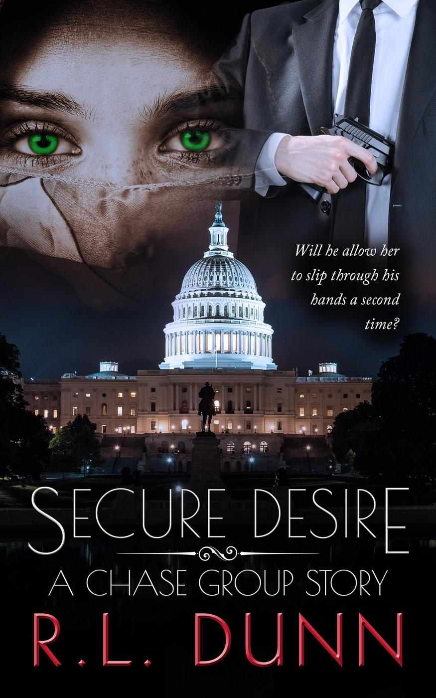 Secure Desire A Chase Group Story R L Dunn