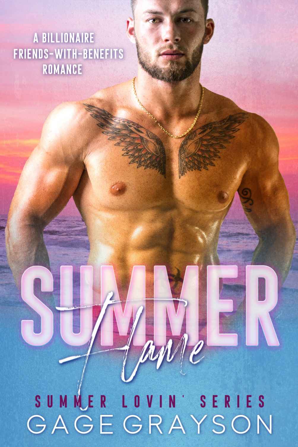 Summer Flame A Billionaire Friendswithbenefits Romance Gage Grayson