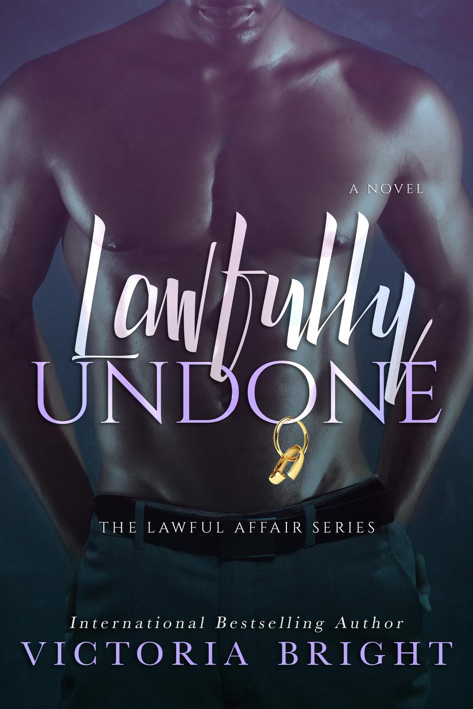 Lawfully Undone Victoria Bright