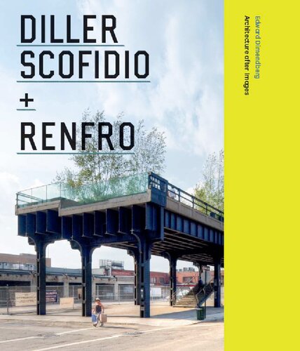 Diller Scofidio Renfro Edward Dimendberg