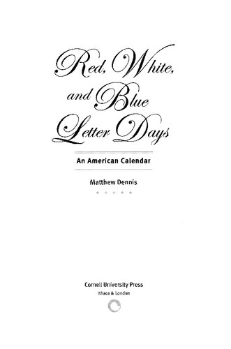 Red White And Blue Letter Days An American Calendar Matthew Dennis