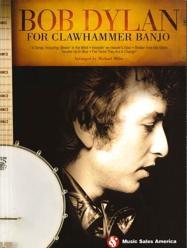 Bob Dylan For Clawhammer Banjo 1st Edition Michael Miles Arranger