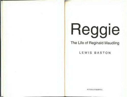 Reggie The Life Of Reginald Maudling Lewis Baston