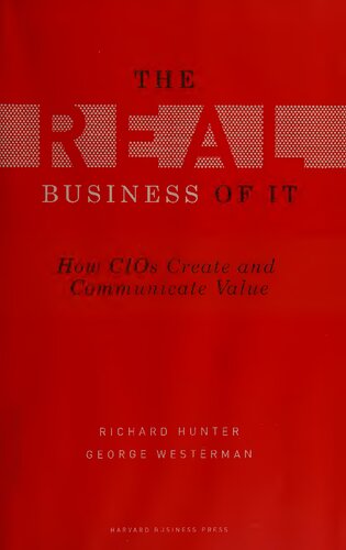 Real Business Of It How Cios Create And Communicate Value Gartner Richard Hunter
