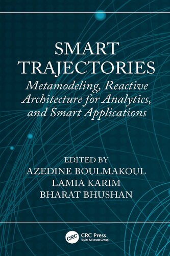 Smart Trajectories Metamodeling Reactive Architecture For Analytics And Smart Applications Azedine Boulmakoul