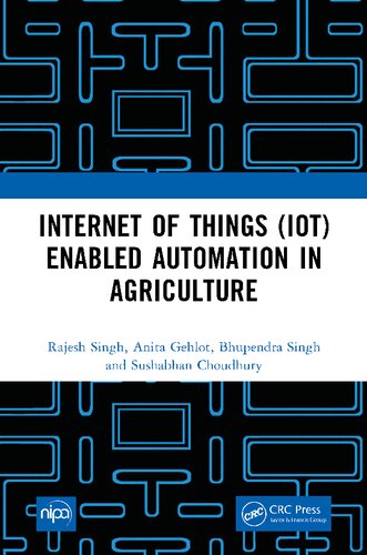Internet Of Things Iot Enabled Automation In Agriculture Rajesh Singh