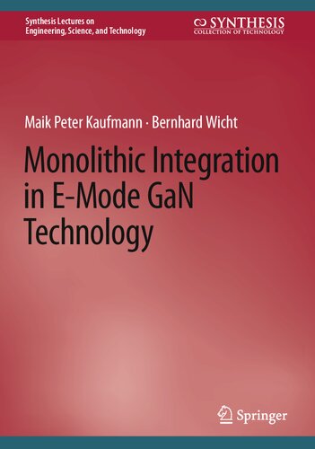 Monolithic Integration In Emode Gan Technology Maik Peter Kaufmann