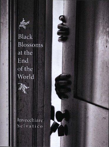 Black Blossoms At The End Of The World Invecchiare Selvtico