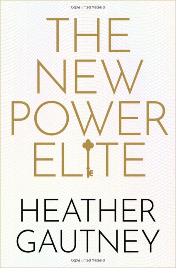 The New Power Elite Heather Gautney