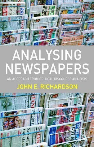 Analysing Newspapers 1st Edition John E Richardson