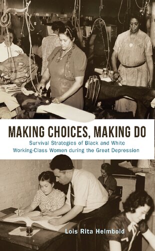 Making Choices Making Do Lois Rita Helmbold