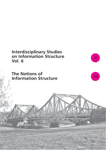 The Notions Of Information Structure Caroline Fry Manfred Krifka