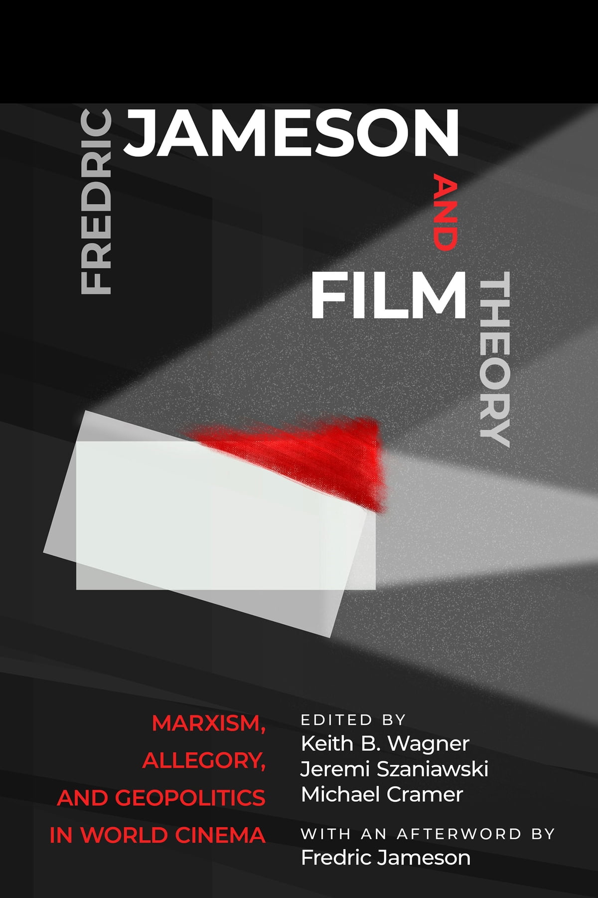 Fredric Jameson And Film Theory Marxism Allegory And Geopolitics In World Cinema Jeremi Szaniawski