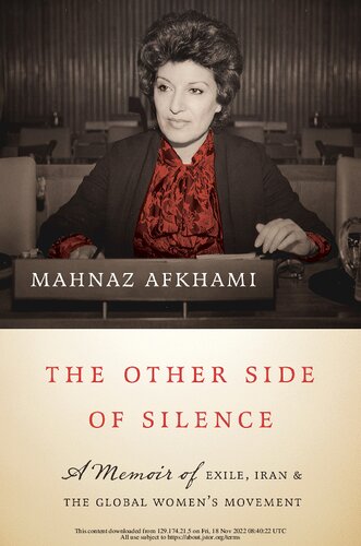 The Other Side Of Silence A Memoir Of Exile Iran And The Global Womens Movement Mahnaz Afkhami