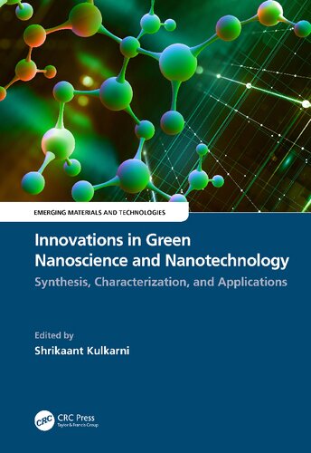 Innovations In Green Nanoscience And Nanotechnology Synthesis Characterization And Applications Shrikaant Kulkarni