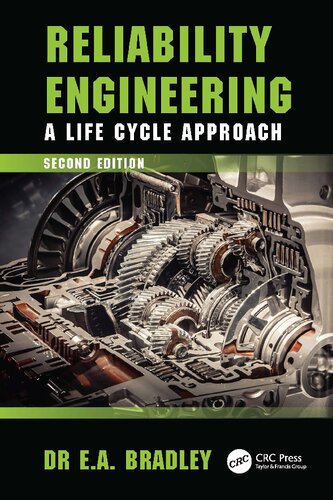 Reliability Engineering A Life Cycle Approach 2nd Edition Edgar Bradley